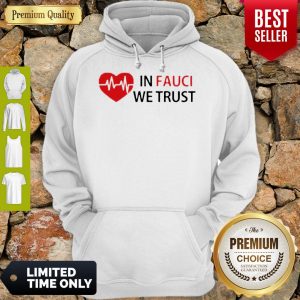Good Love In Fauci We Trust Hoodie