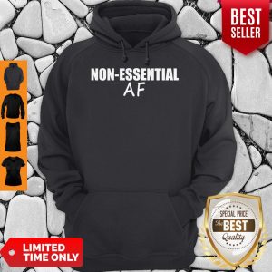 Nice Virus Pandemic Funny Non-Essential AF Hoodie