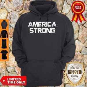 Premium America Strong Hoodie