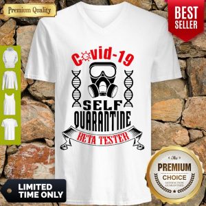 Nice Covid-19 Self Quarantine Beta Tester Coronavirus V-neck