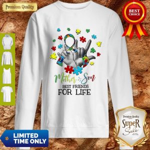 Nice Mother & Son Best Friends For Life Awareness Autism Sweatshirt