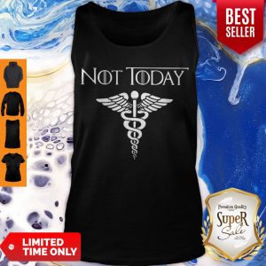 Nice Not Today Nurse Life Symbol Tank Top