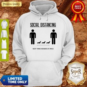 Nice Social Distancing Dachshund Keep Three Weiners Of Space Hoodie