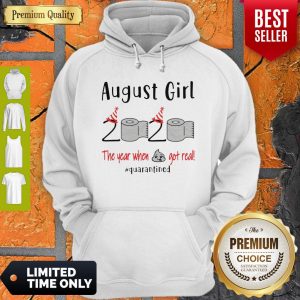 Official August Birthday 2020 The Year When Got Real #Quarantined Covid-19 Hoodie