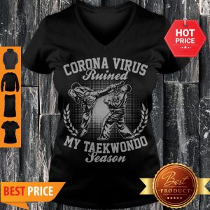 Official Coronavirus Ruined My Taekwondo Season V-neck