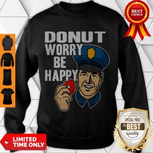 Official Donut Worry Be Happy Police Men’s Sweatshirt