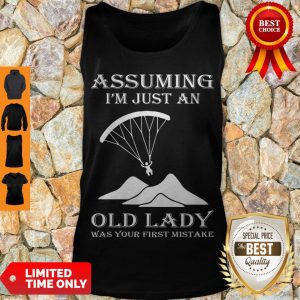 Official Paragliding Assuming I’m Just An Old Lady Was Your First Mistake Tank Top