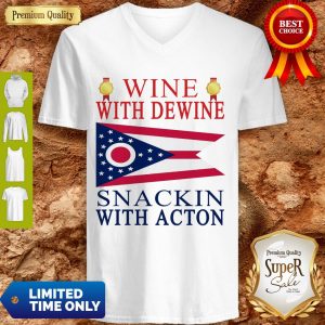 Ohio State Flag Wine With Dewine Snackin With Acton V-neck