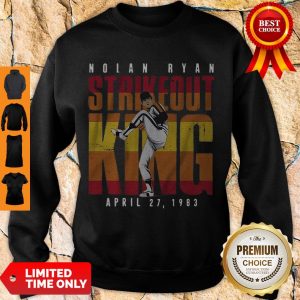 Premium Nolan Ryan Strikeout King April 27 1983 Sweatshirt