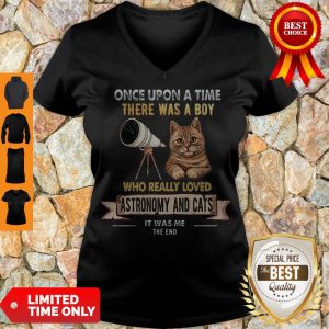 Pretty Once Upon A Time There Was A Boy Who Really Loves Astronomy And Cat V-neck