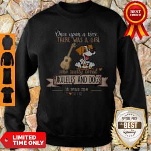 Pretty Once Upon A Time There Was A Girl Who Really Loved Ukuleles And Dogs Sweatshirt