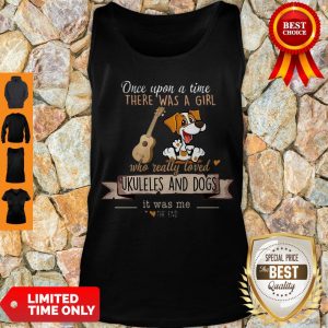 Pretty Once Upon A Time There Was A Girl Who Really Loved Ukuleles And Dogs Tank Top