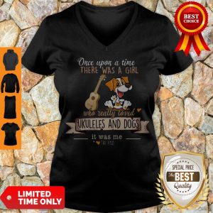 Pretty Once Upon A Time There Was A Girl Who Really Loved Ukuleles And Dogs V-neck