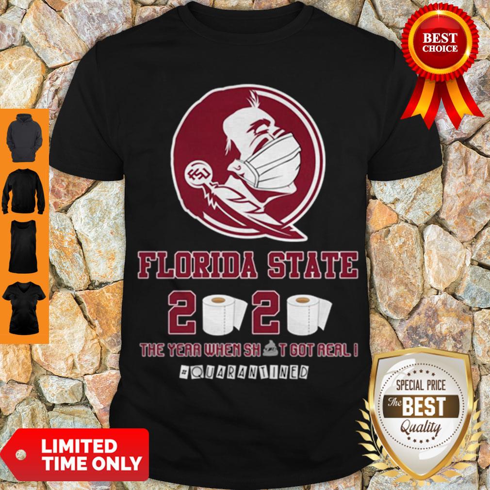 Hot Florida State Seminoles 2020 The Year Where Shit Got Real Quarantined Shirt Hot Florida State Seminoles 2020 The Year Where Shit Got Real Quarantined Shirt