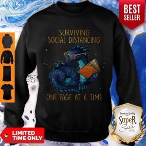 Nice Dragon Surviving Social Distancing One Page At A Time Sweatshirt