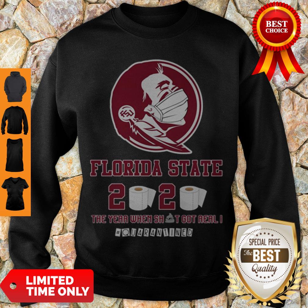 Hot Florida State Seminoles 2020 The Year Where Shit Got Real Quarantined Sweatshirt Hot Florida State Seminoles 2020 The Year Where Shit Got Real Quarantined Sweatshirt