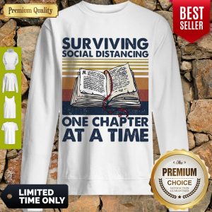 Vintage Surviving Social Distancing One Chapter At A Time Book Sweatshirt