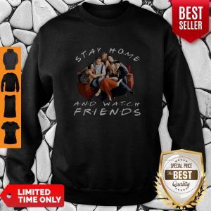 Official Stay Home And Watch Friends Coronavirus Sweatshirt