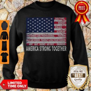 Perfect America Strong Together Sweatshirt