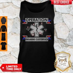 Awesome Star of Life Operation COVID-19 2020 Enduring Clusterfuck Tank Top