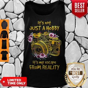 Cute It’s Not Just Hobby It’s My Escape From Reality Tank Top