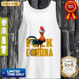 Awesome Chicken Hei Hei Fuck Coronavirus Tank Top