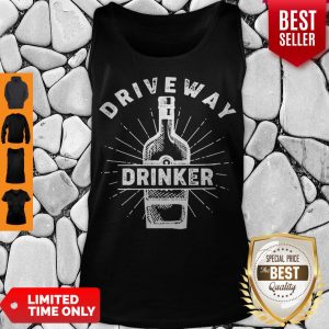 Good Driveway Drinker Drinking Quarantine Social Distancing Gift Tank Top