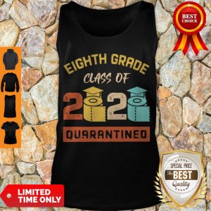 Top Eighth Grade Class Of 2020 Toilet Paper Quarantined Tank Top