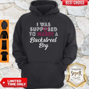 Top I Was Supposed To Marry A Backstress Boy Hoodie