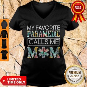 Top My Favorite Paramedic Calls Me Mom Floral V-neck