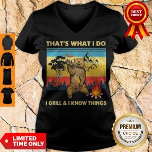 Official Bear That’s What I Do I Grill & I Know Things Vintage V-neck