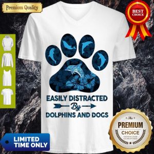 Top Dog Paw Dolphins Easily Distracted By Dolphins And Dogs V-neck
