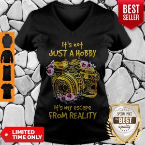 Cute It’s Not Just Hobby It’s My Escape From Reality V-neck