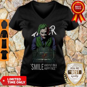 Perfect Heath Ledger Joker Smile And Put On A Happy Face V-neck