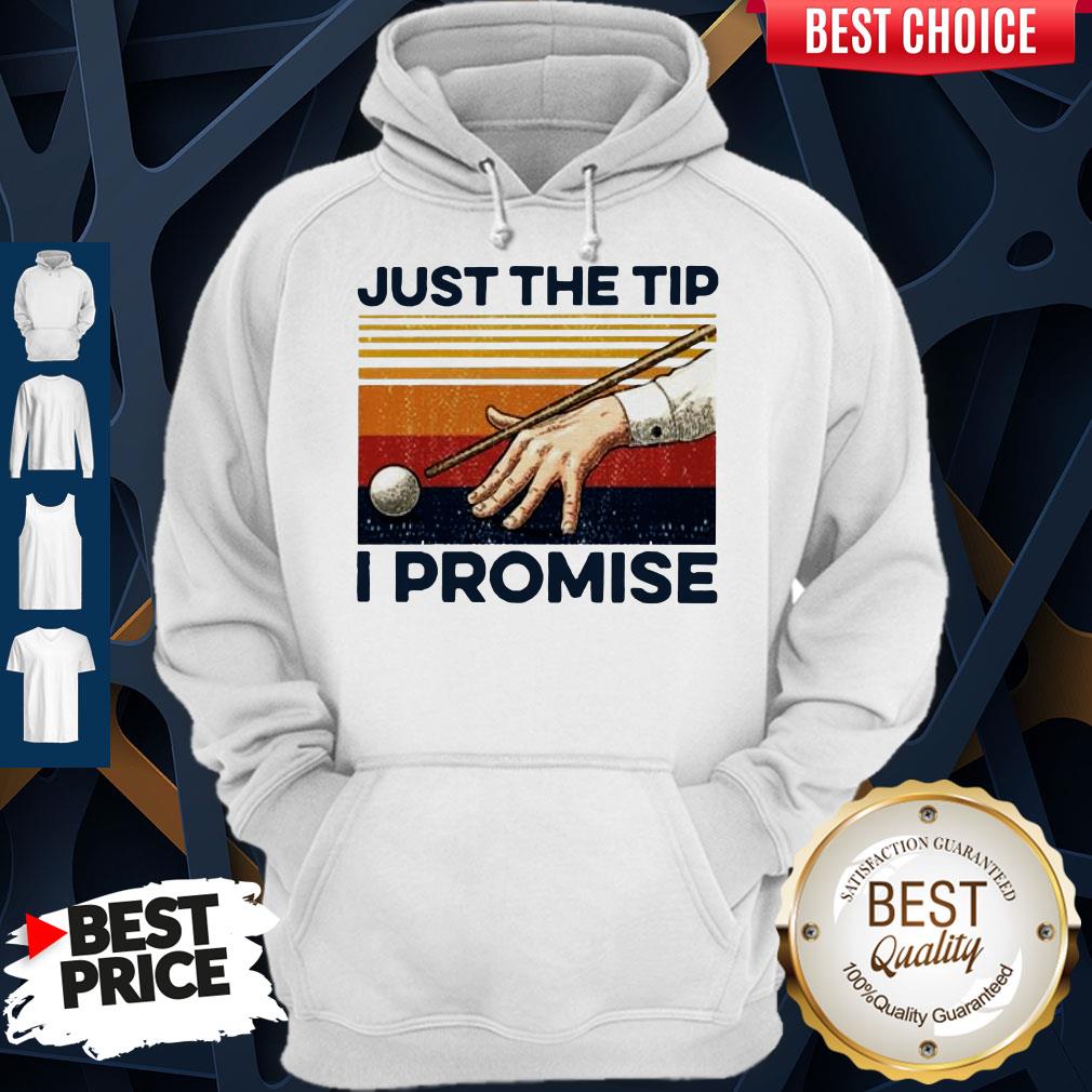 Billiards Just The Tip I Promise Vintage Hoodie Billiards Just The Tip I Promise Vintage Hoodie