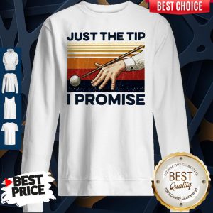 Billiards Just The Tip I Promise Vintage Sweatshirt