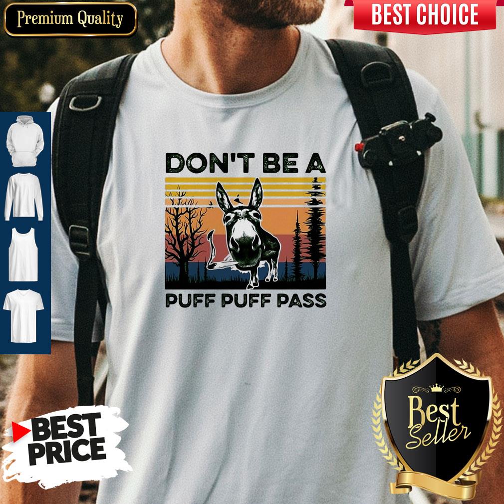 Don't Be A Puff Puff Pass Vintage Shirt Don't Be A Puff Puff Pass Vintage Shirt
