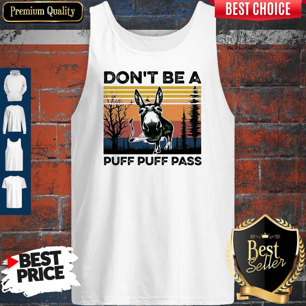 Don't Be A Puff Puff Pass Vintage Tank Top Don't Be A Puff Puff Pass Vintage Tank Top