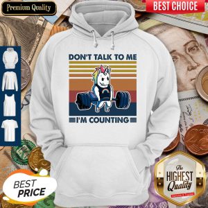 Dont Talk To Me Im Counting Unicorn Weightlifting Vintage Hoodie
