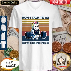 Dont Talk To Me Im Counting Unicorn Weightlifting Vintage V-neck