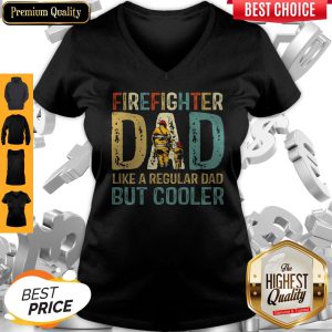 Firefighter Dad Like A Regular Dad But Cooler Classic T-V-neck