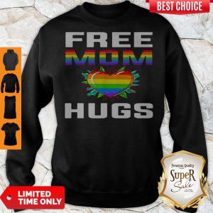 Free Mom Hugs Lgbt Pride Rainbow Heart Sweatshirt