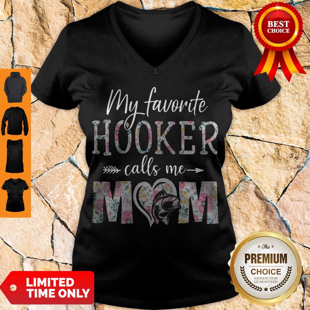 Good Flora My Favorite Hooker Calls Me Mom V-neck Good Flora My Favorite Hooker Calls Me Mom V-neck