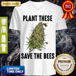 Good Plant These Save The Bees V-neck