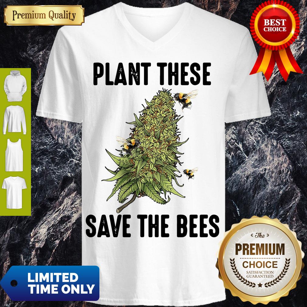 Good Plant These Save The Bees V-neck Good Plant These Save The Bees V-neck