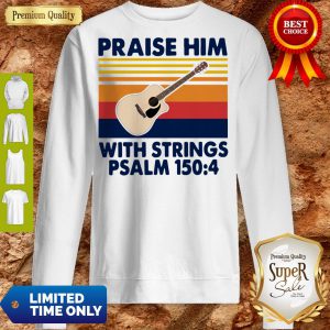 Guitar Praise Him With Strings Psalm 1504 Vintage Sweatshirt