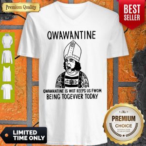 Marriage Quarantine Is Wot Keeps Us Fwom Being Togevver Today V-neck