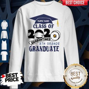 Name Here Class Of 2020 Quarantined 8th Grande Granduate Navy Blue Sweatshirt