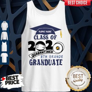 Name Here Class Of 2020 Quarantined 8th Grande Granduate Navy Blue Tank Top