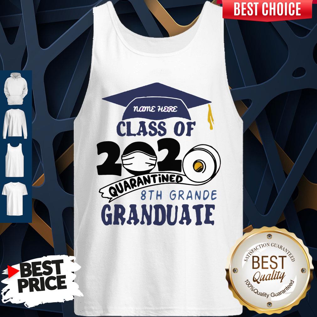 Name Here Class Of 2020 Quarantined 8th Grande Granduate Navy Blue Tank Top Name Here Class Of 2020 Quarantined 8th Grande Granduate Navy Blue Tank Top